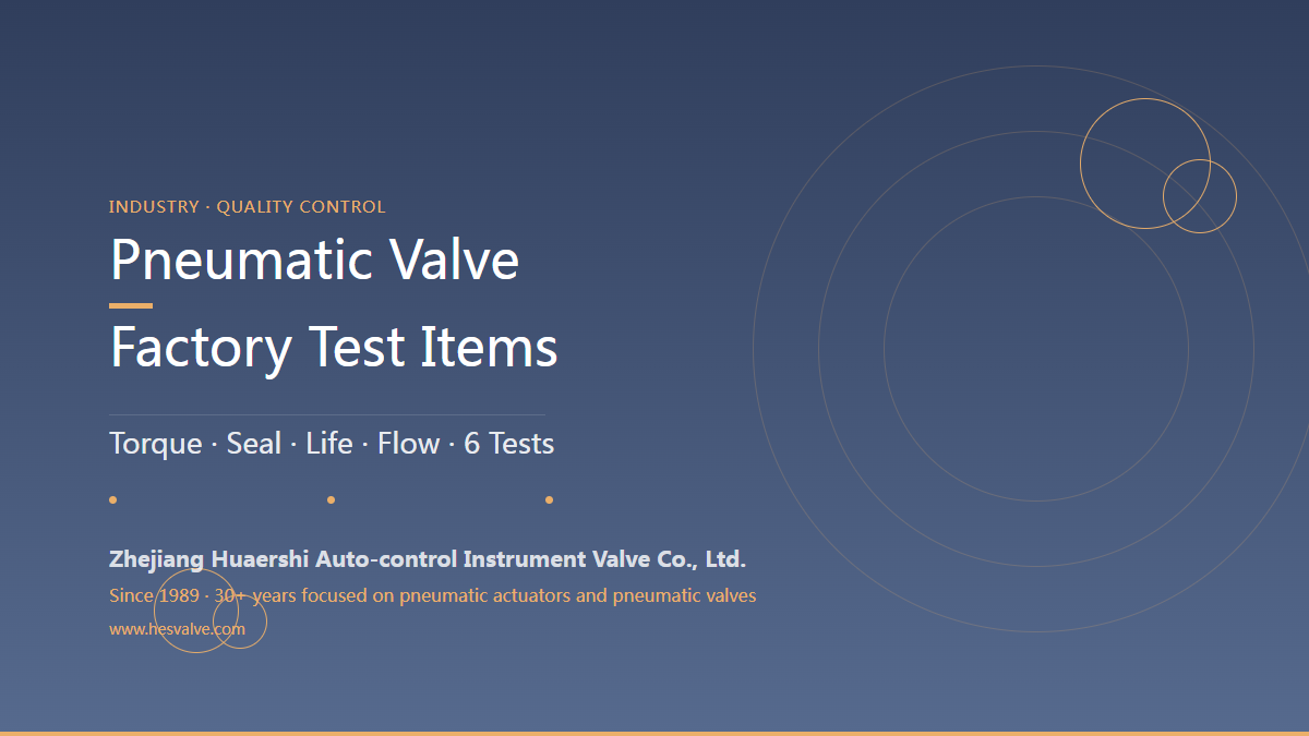 What to Test on a Pneumatic Valve Before Delivery