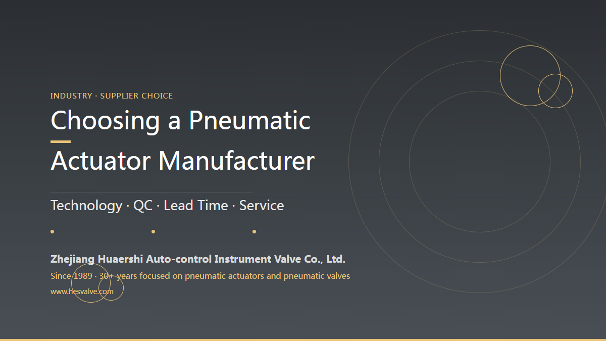 How to Choose a Pneumatic Actuator Manufacturer