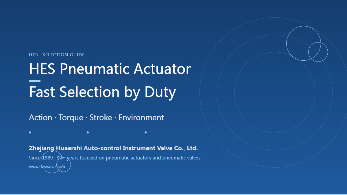 How to Select the Right HES Pneumatic Actuator